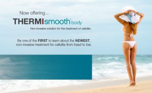ThermiSmooth Body Cellulite Treatment at Vitality Medi Spa downtown Halifax NS