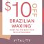 VMS 10 Off Brazil Wax, Vitality Medi Spa